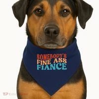 Somebody's Fine Ass Fiance Funny Mom Saying Retro Groovy USA-Made Doggie Bandana thumb 1