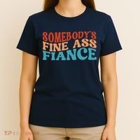 Somebody's Fine Ass Fiance Funny Mom Saying Retro Groovy T-Shirt thumb 4