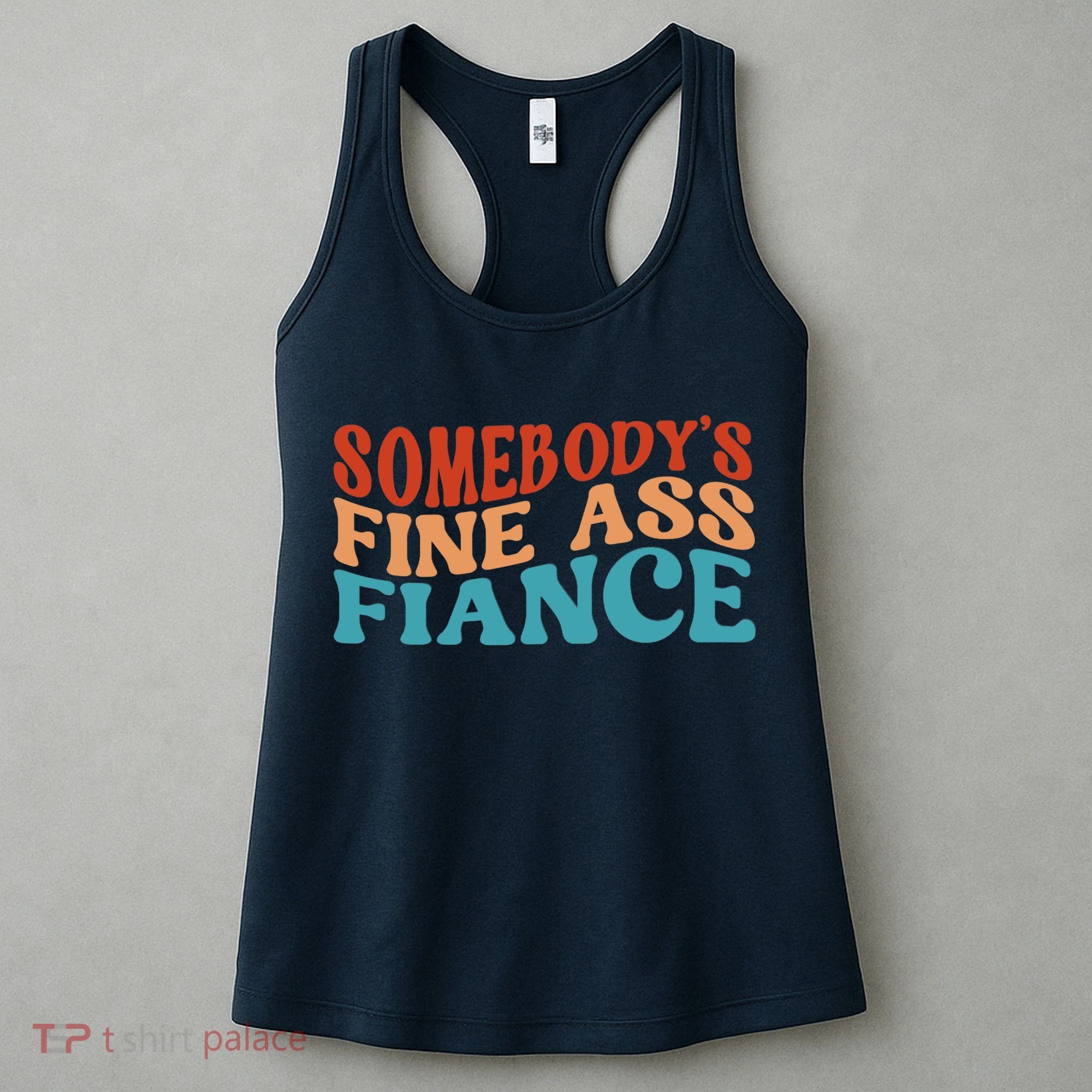 Somebody's Fine Ass Fiance Funny Mom Saying Retro Groovy Women's Tank Top