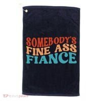 Somebody's Fine Ass Fiance Funny Mom Saying Retro Groovy Golf Towel thumb 0