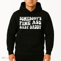 Somebody's Fine Ass Baby Daddy Hoodie thumb 2