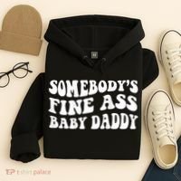 Somebody's Fine Ass Baby Daddy Hoodie thumb 4