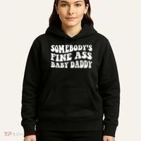 Somebody's Fine Ass Baby Daddy Hoodie thumb 5