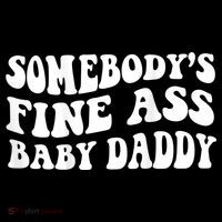Somebody's Fine Ass Baby Daddy Ornament thumb 1
