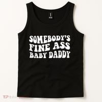 Somebody's Fine Ass Baby Daddy Tank Top thumb 2