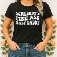 Somebody's Fine Ass Baby Daddy Women's T-Shirt thumb 2