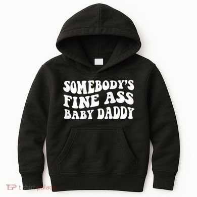 Somebody's Fine Ass Baby Daddy Kids Hoodie