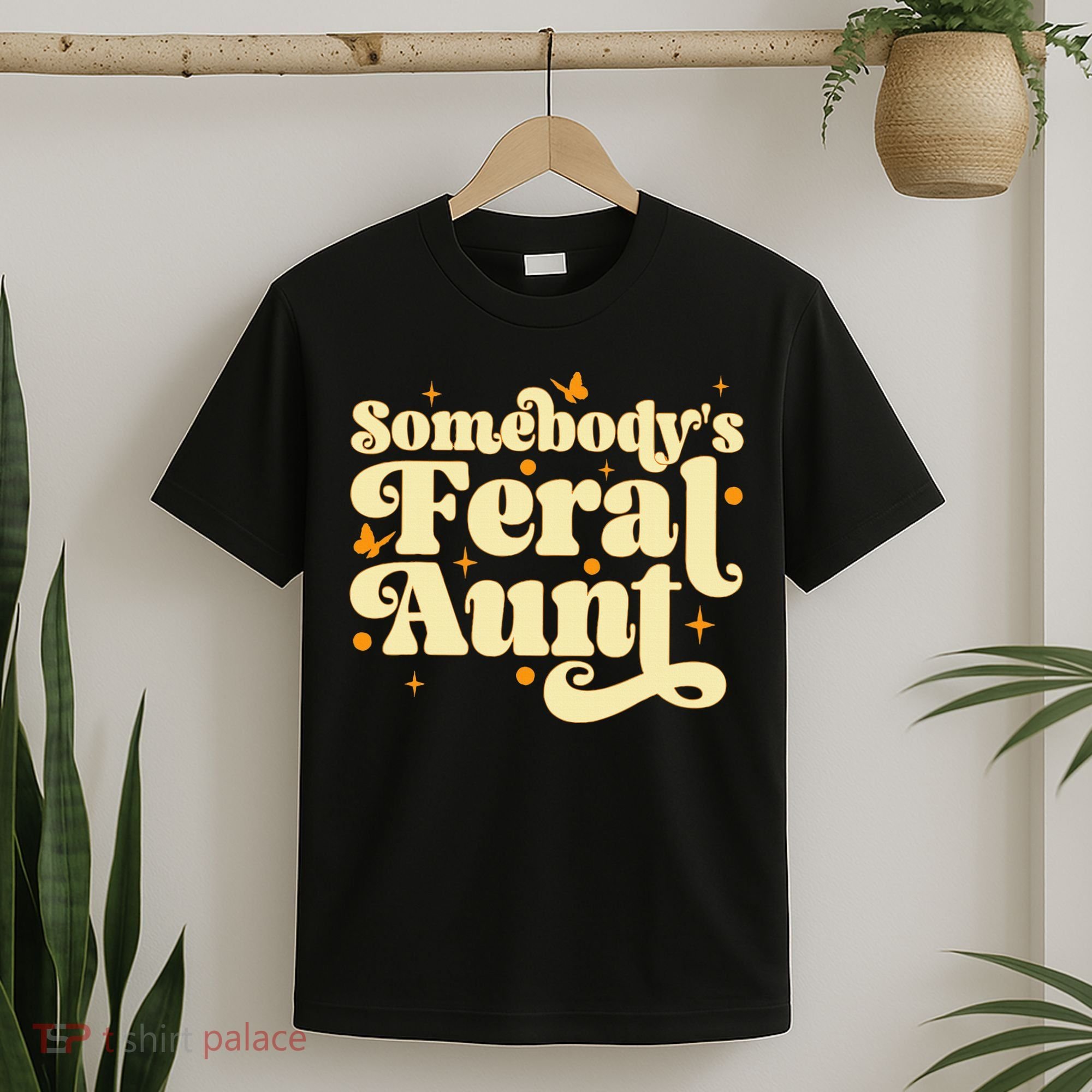 Somebody's Feral Aunt Funny aunt  T-Shirt