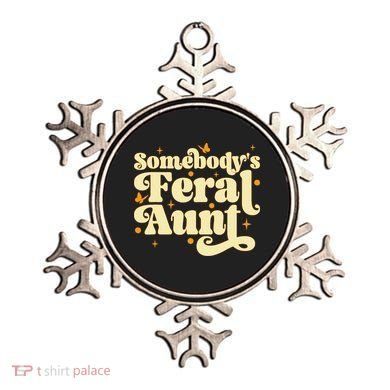 Somebody's Feral Aunt Funny aunt  Ornament
