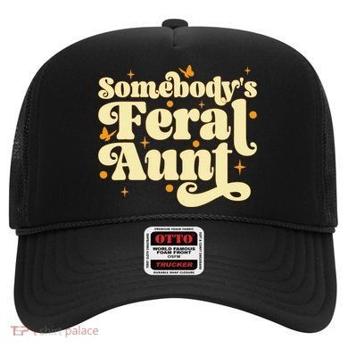 Somebody's Feral Aunt Funny aunt  Hat