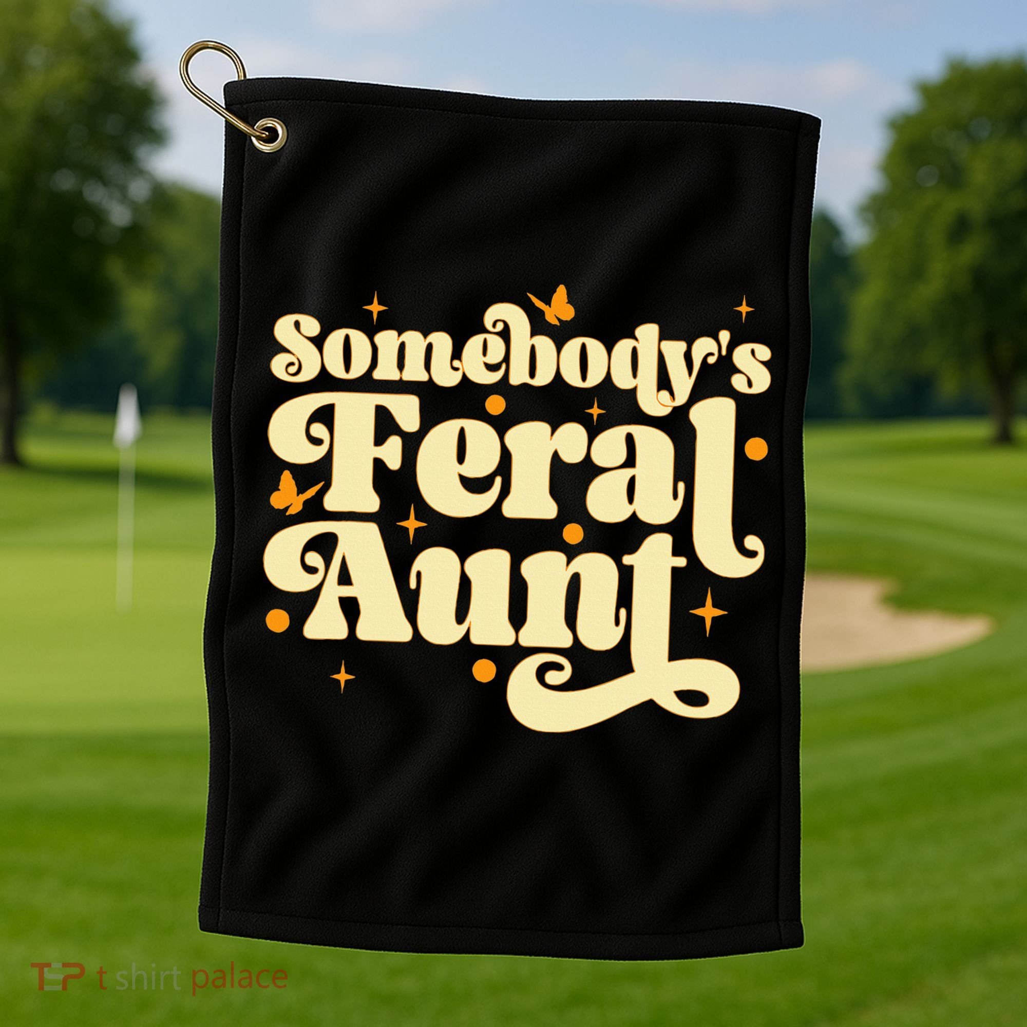 Somebody's Feral Aunt Funny aunt  Golf Towel