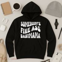Somebodys Fine Ass Baby Mama Cute Hoodie thumb 3