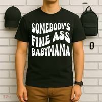 Somebodys Fine Ass Baby Mama Cute T-Shirt thumb 6