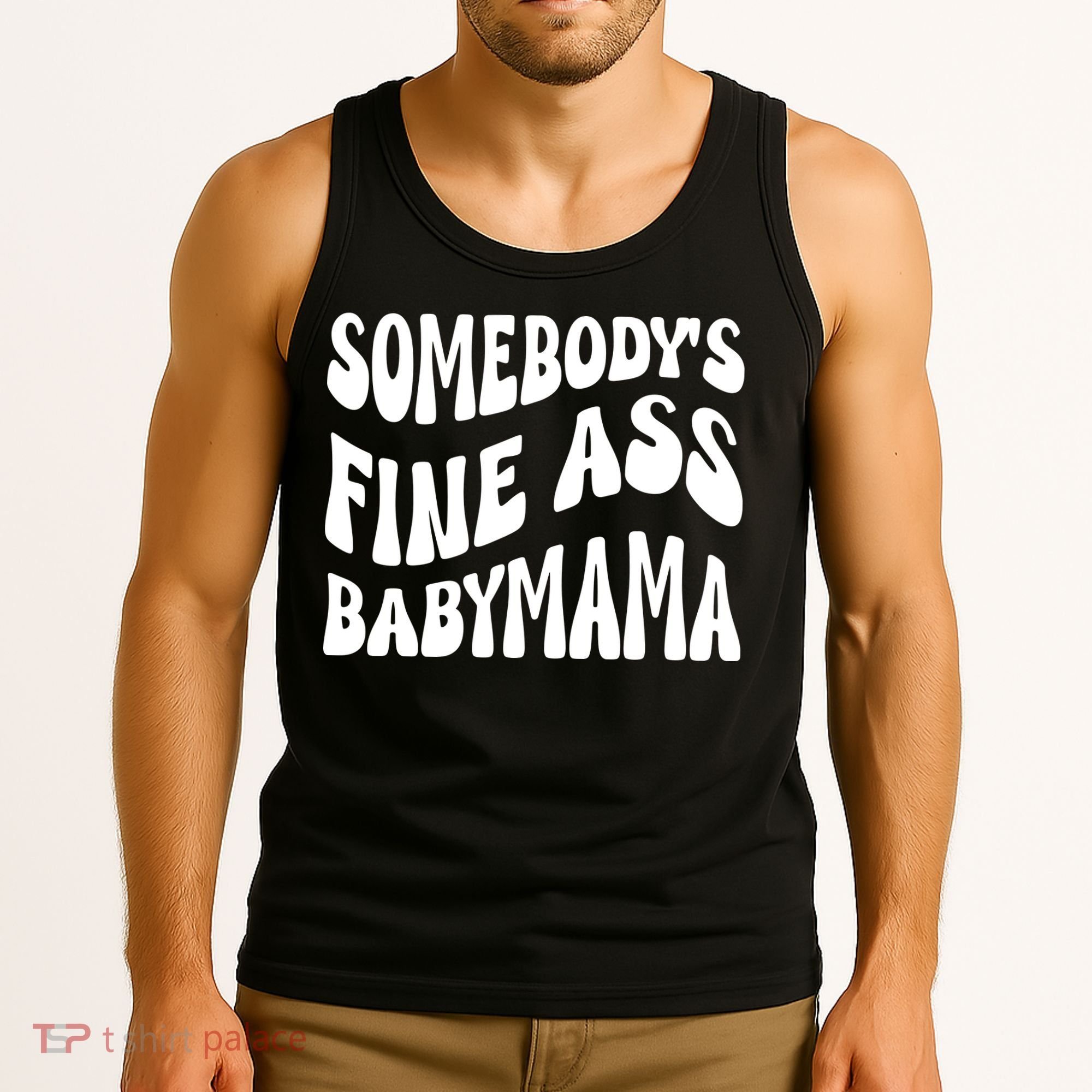 Somebodys Fine Ass Baby Mama Cute Tank Top