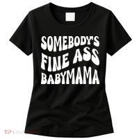 Somebodys Fine Ass Baby Mama Cute Women's T-Shirt thumb 0