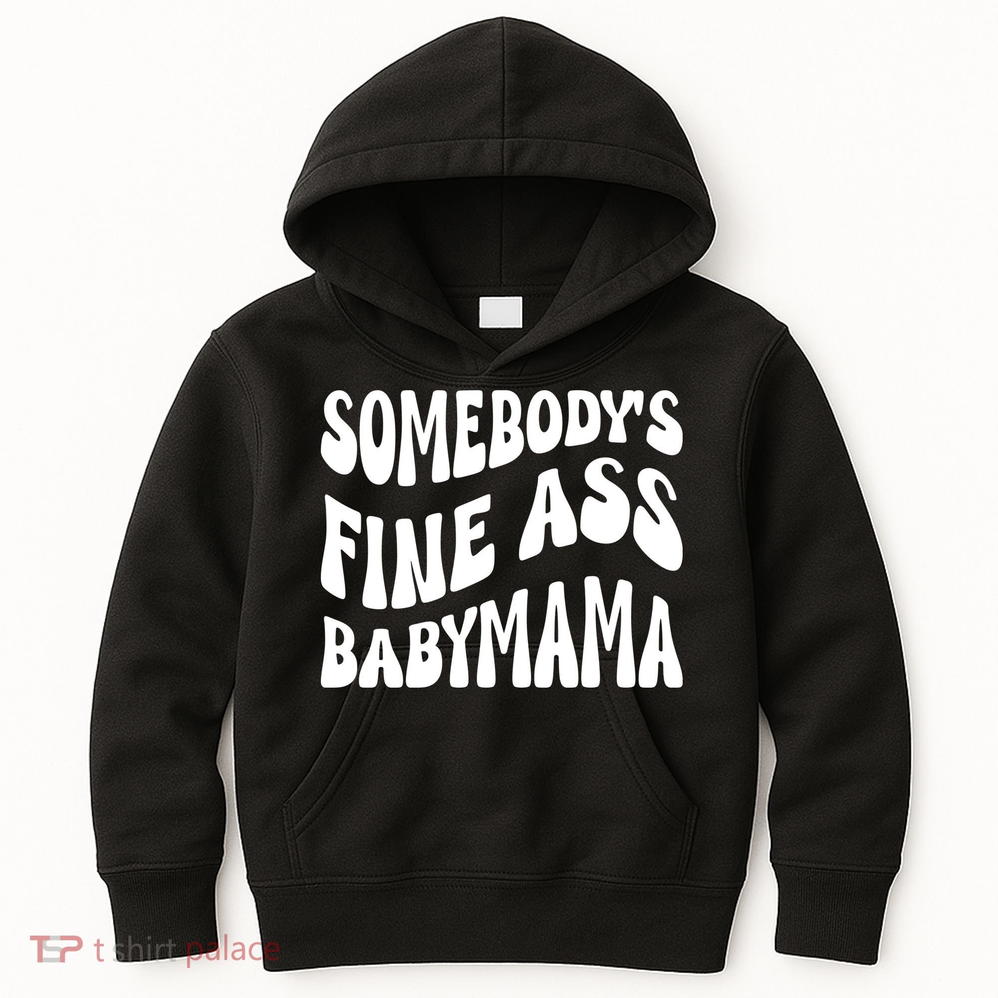 Somebodys Fine Ass Baby Mama Cute Kids Hoodie