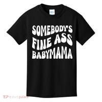 Somebodys Fine Ass Baby Mama Cute Kids T-Shirt thumb 0