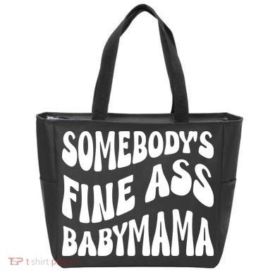 Somebodys Fine Ass Baby Mama Cute Tote Bag