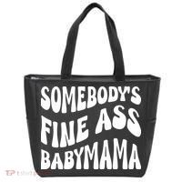 Somebodys Fine Ass Baby Mama Cute Tote Bag thumb 0