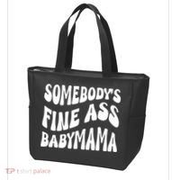Somebodys Fine Ass Baby Mama Cute Tote Bag thumb 3
