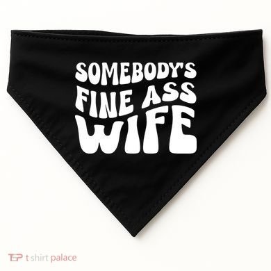 Somebodys Fine Ass Wife Cute USA-Made Doggie Bandana
