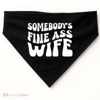 Somebodys Fine Ass Wife Cute USA-Made Doggie Bandana thumb 0