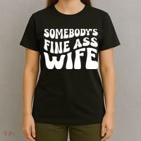 Somebodys Fine Ass Wife Cute T-Shirt thumb 4