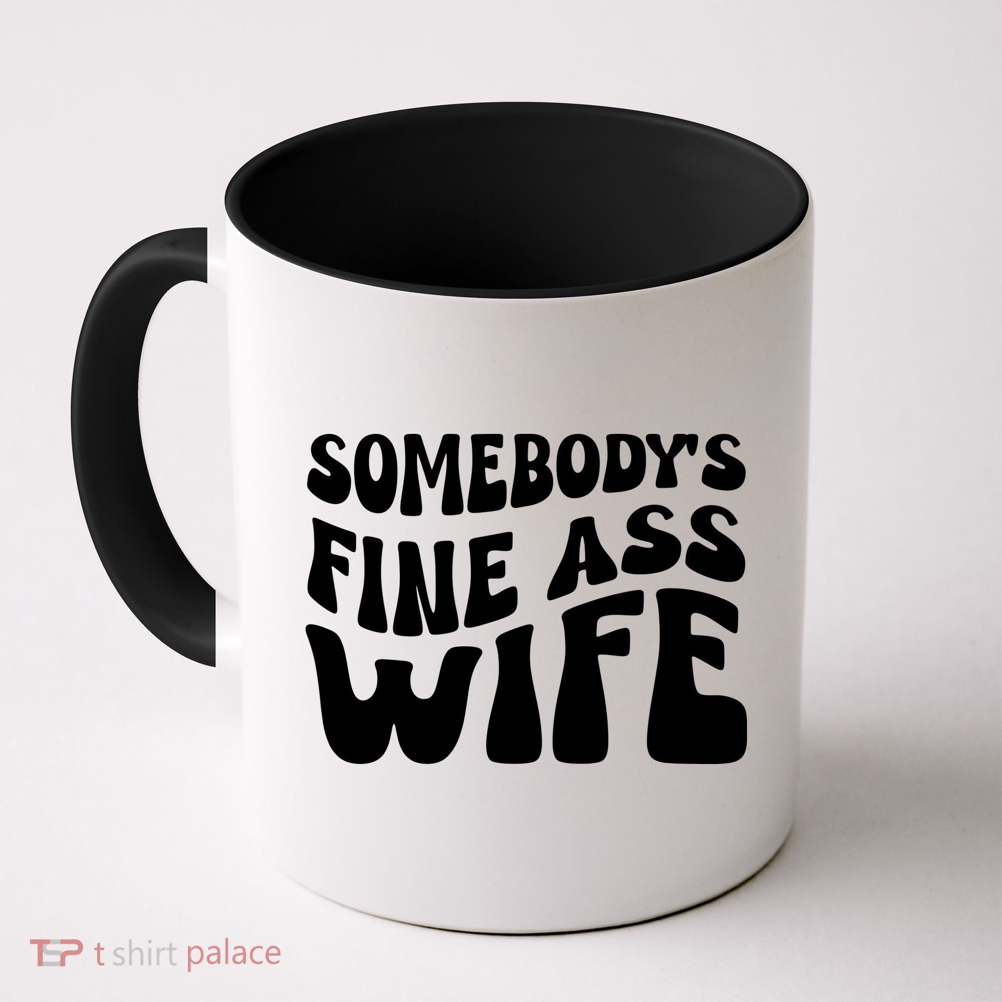 Somebodys Fine Ass Wife Cute Coffee Mug