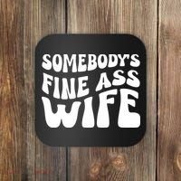 Somebodys Fine Ass Wife Cute Coaster thumb 0