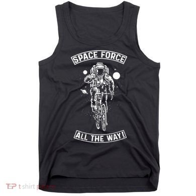 Space Force All The Way Tank Top