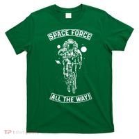 Space Force All The Way T-Shirt thumb 0