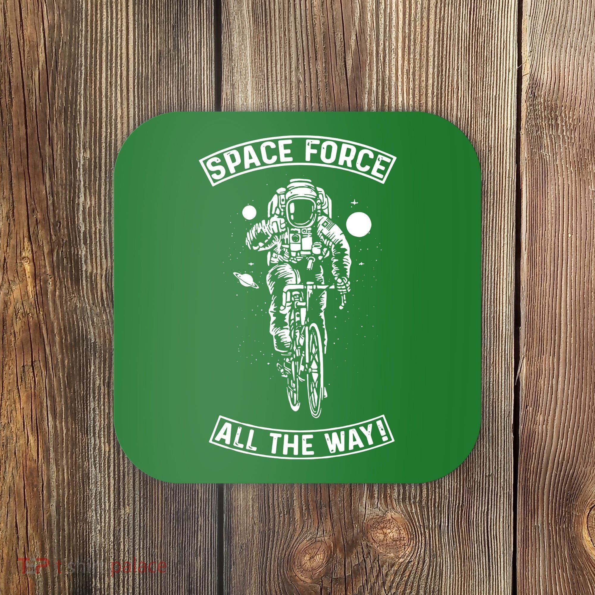 Space Force All The Way Coaster