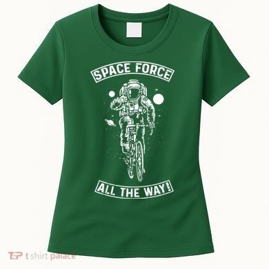 Space Force All The Way Women's T-Shirt