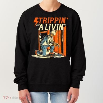 Stripping For A Living Electrician Work Electrical Worker Women's Sweatshirt