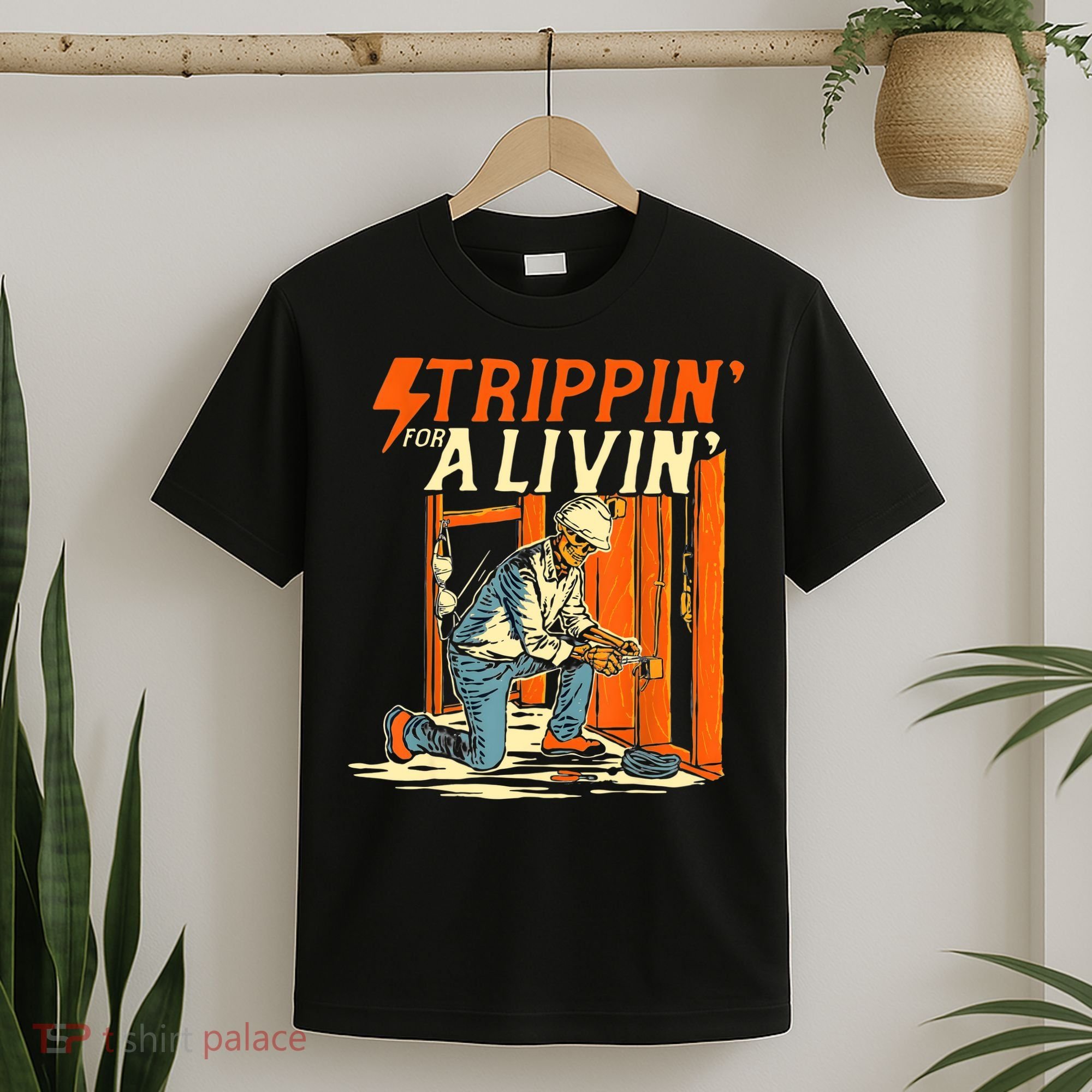 Stripping For A Living Electrician Work Electrical Worker T-Shirt