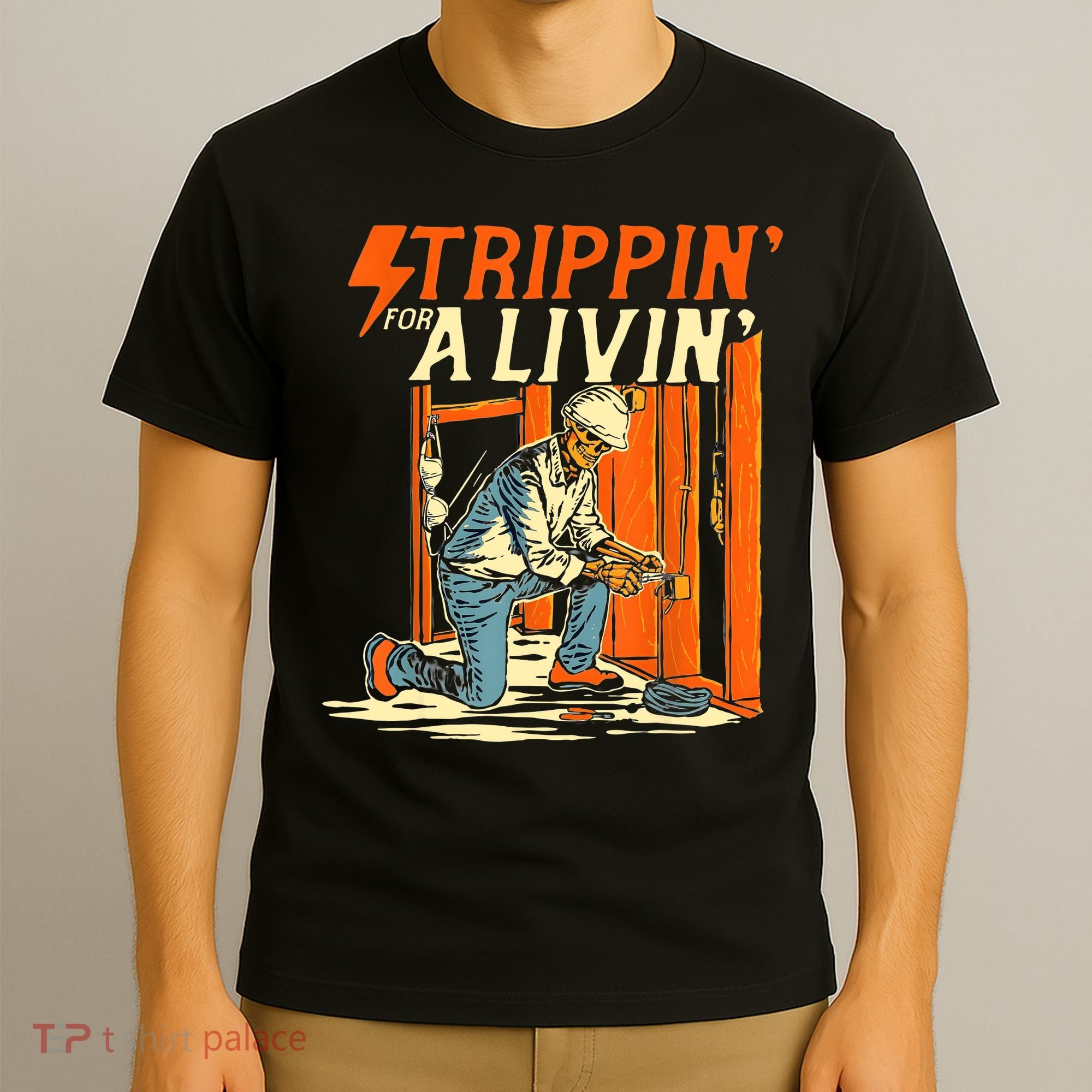 Stripping For A Living Electrician Work Electrical Worker T-Shirt