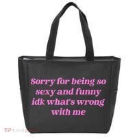 Sorry For Being So Sexy Funny Quote Tote Bag thumb 0