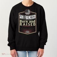 San Francisco Born And Raised Gift Usa City Women's Sweatshirt thumb 0