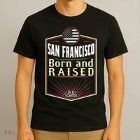 San Francisco Born And Raised Gift Usa City T-Shirt thumb 3