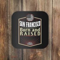 San Francisco Born And Raised Gift Usa City Coaster thumb 0