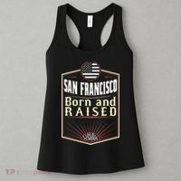 San Francisco Born And Raised Gift Usa City Women's Tank Top thumb 3