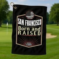San Francisco Born And Raised Gift Usa City Golf Towel thumb 1