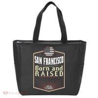 San Francisco Born And Raised Gift Usa City Tote Bag thumb 0