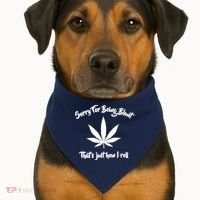 Sorry For Being Blunt That's Just How I Roll Funny Weed USA-Made Doggie Bandana thumb 1
