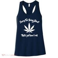 Sorry For Being Blunt That's Just How I Roll Funny Weed Women's Tank Top thumb 0