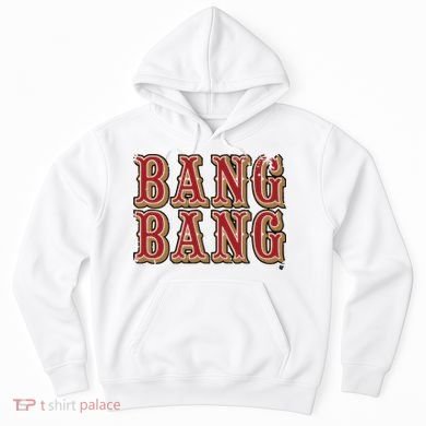 San Francisco Bang Bang Hoodie
