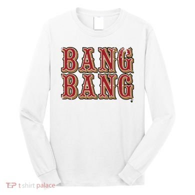 San Francisco Bang Bang Long Sleeve Shirt