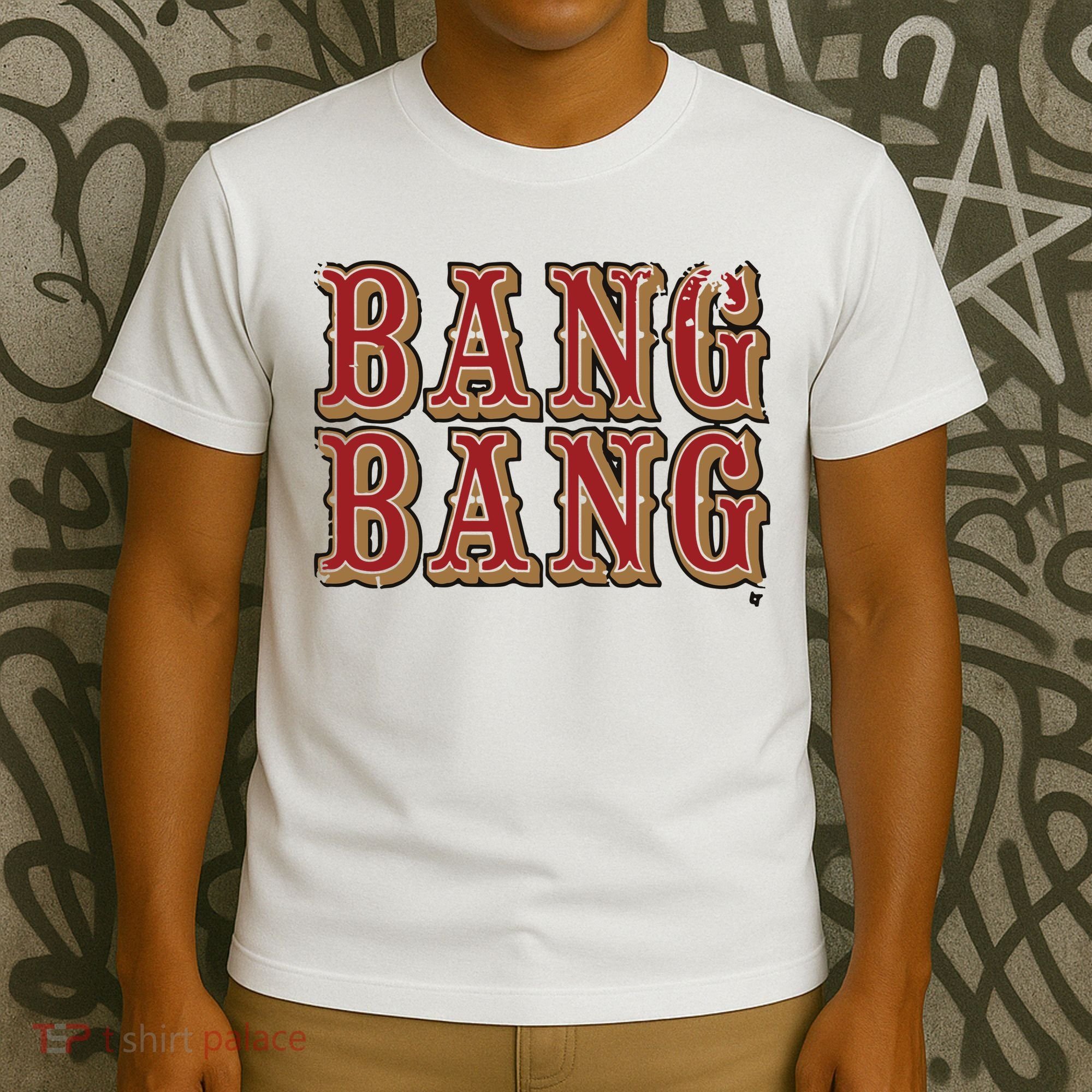 San Francisco Bang Bang T-Shirt