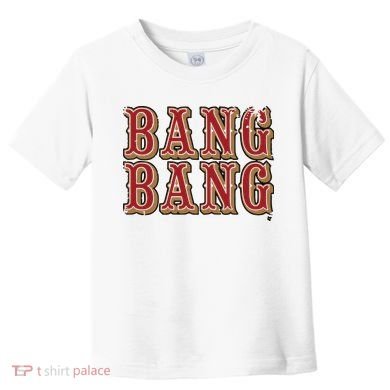 San Francisco Bang Bang Toddler T-Shirt