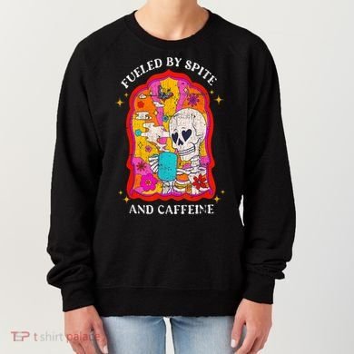 Skeleton Fueled By Spite And Caffeine Women's Sweatshirt